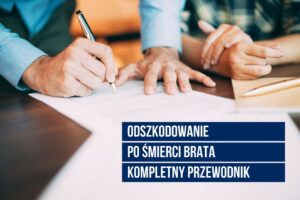 Odszkodowanie po śmierci brata