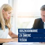 Odszkodowanie za śmierć teścia